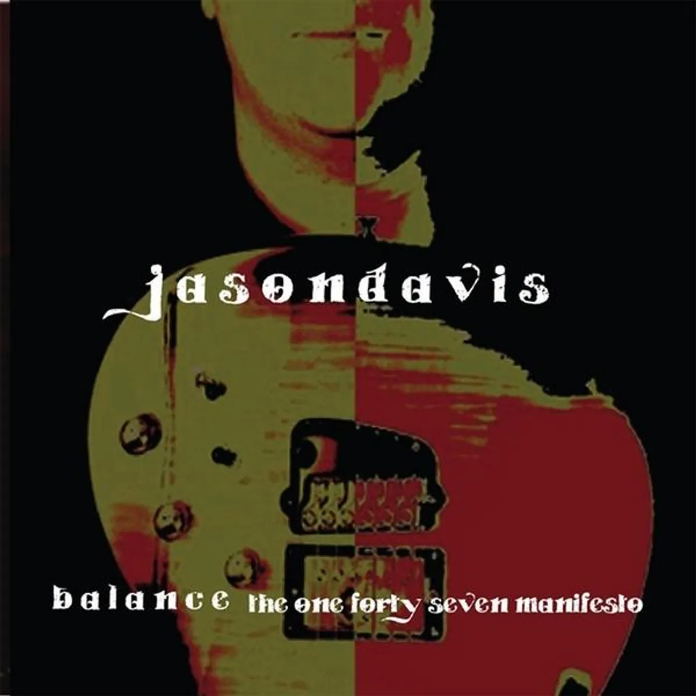 Jason Davis BALANCE: THE ONE-FORTY-SEVEN MANIFESTO CD