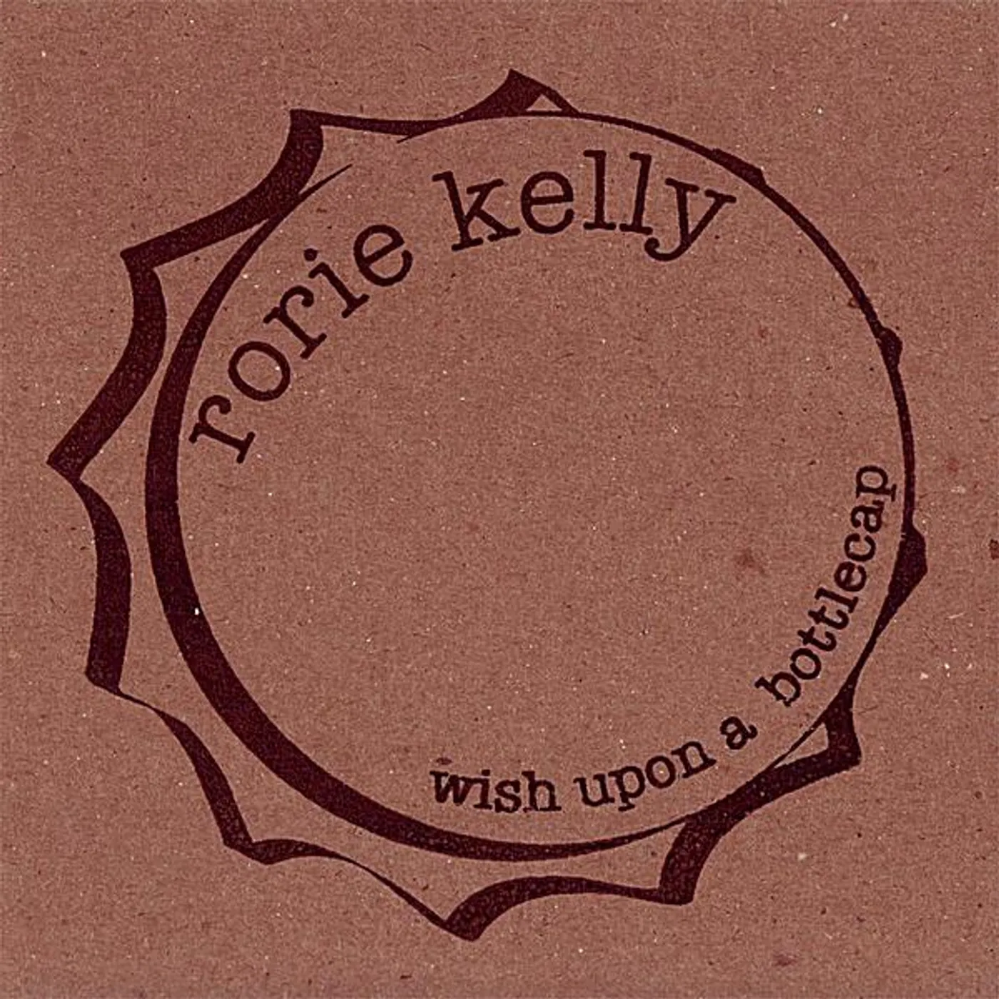 rorie kelly WISH UPON A BOTTLECAP CD