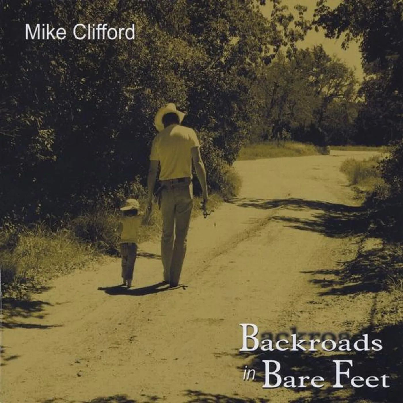 Mike Clifford BACKROADS IN BARE FEET CD