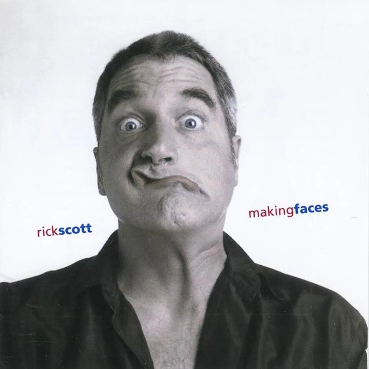 Rick Scott MAKING FACES CD