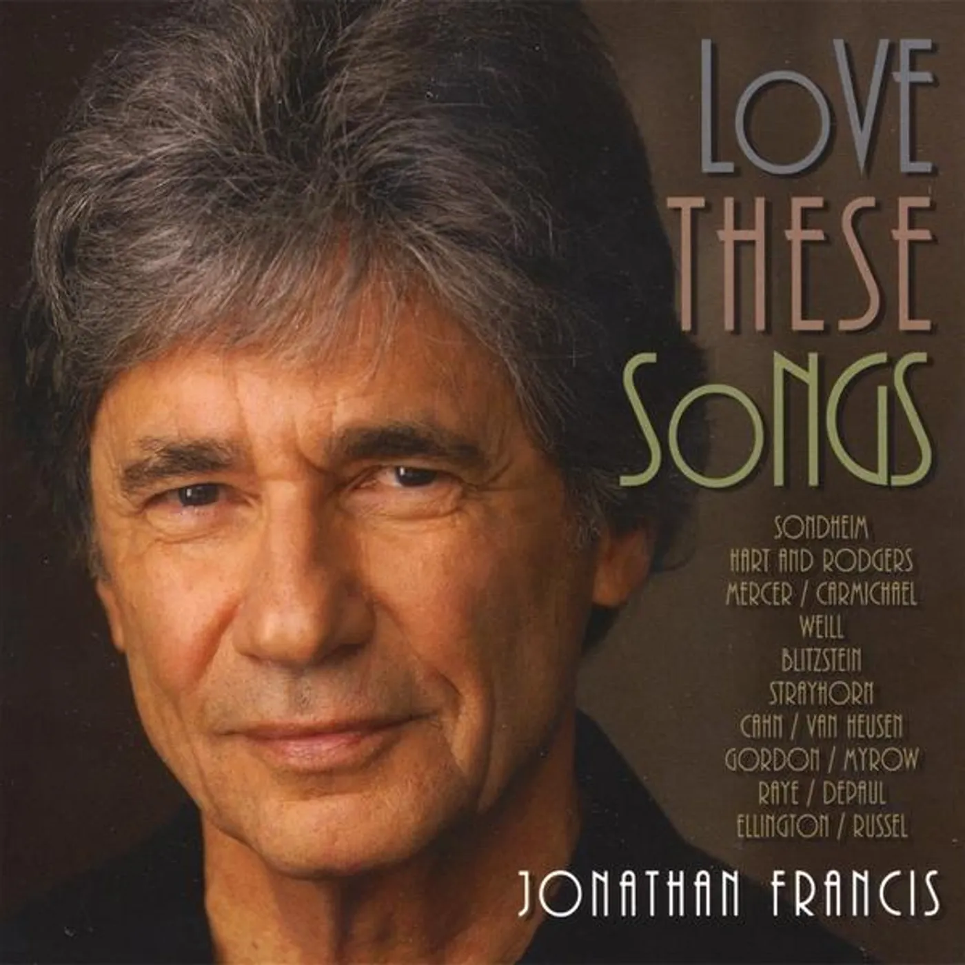 Jonathan Francis LOVE THESE SONGS CD