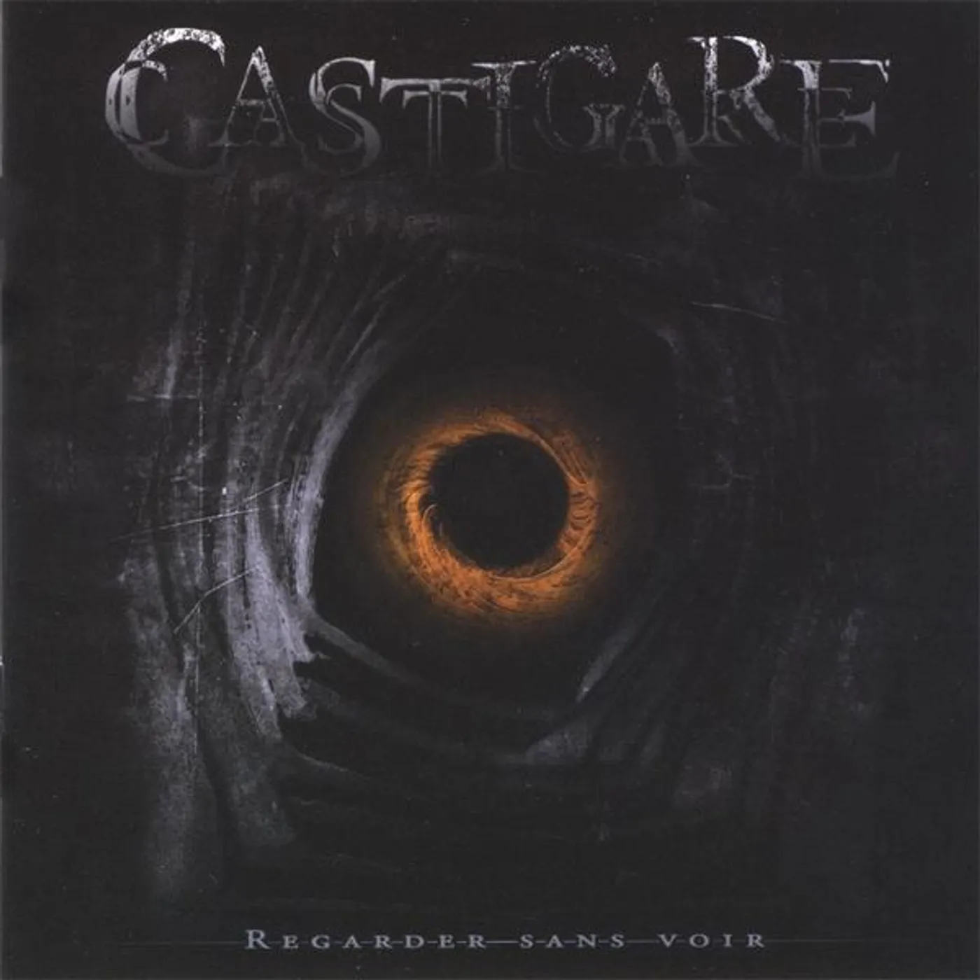 Castigare REGARDER SANS VOIR CD