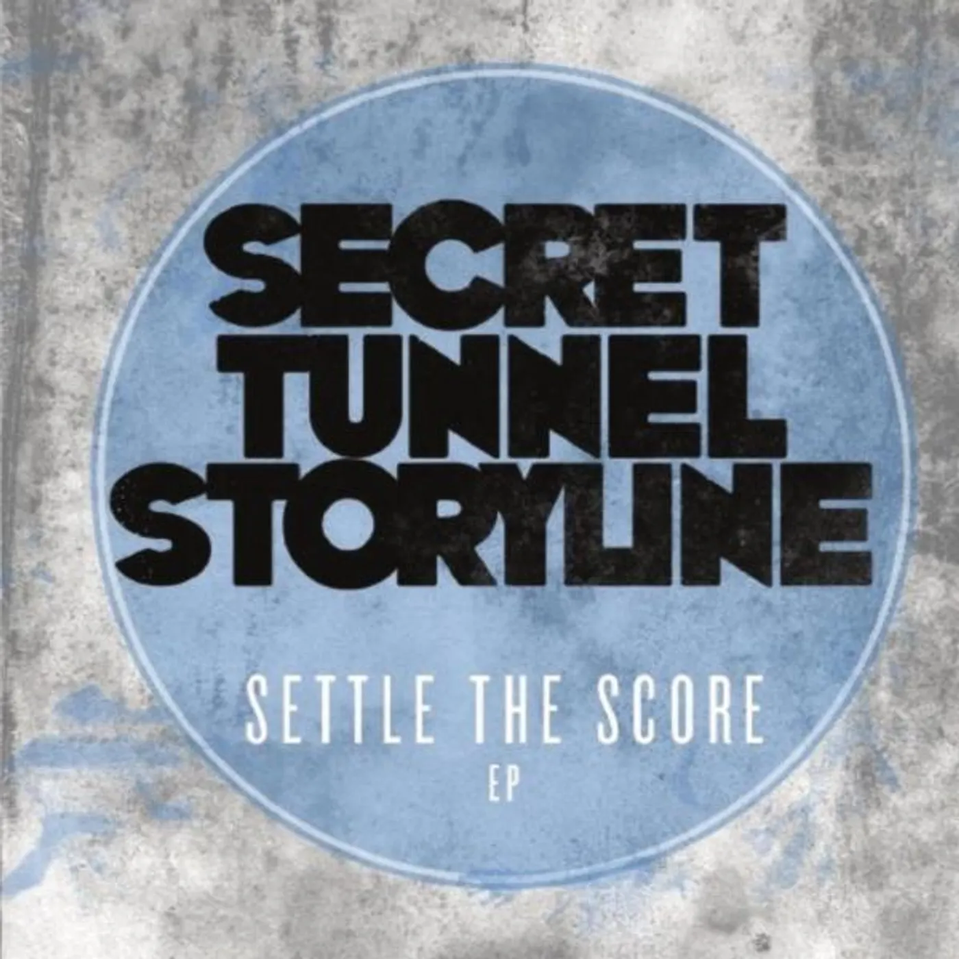 Secret Tunnel Storyline SETTLE THE SCORE CD