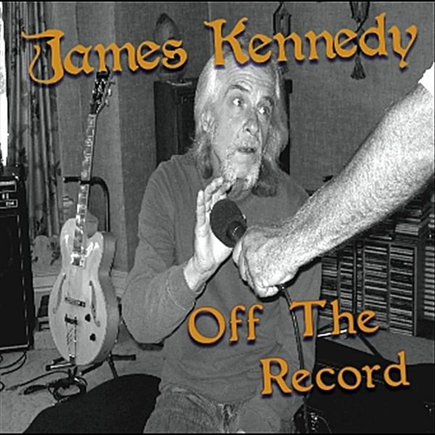 James Kennedy OFF THE RECORD CD