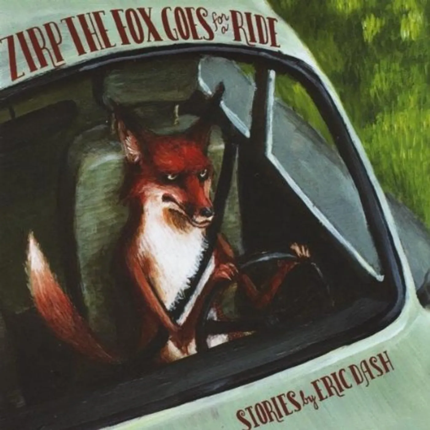 Eric Dash ZIRP THE FOX GOES FOR A RIDE CD