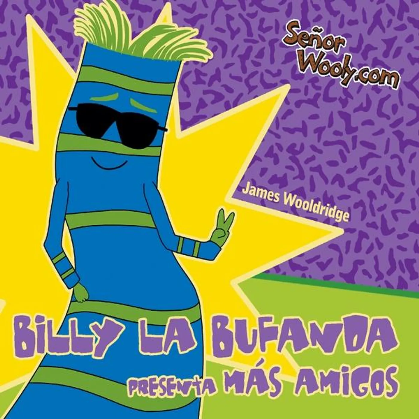 James Wooldridge BILLY LA BUFANDA PRESENTA MAS AMIGOS CD