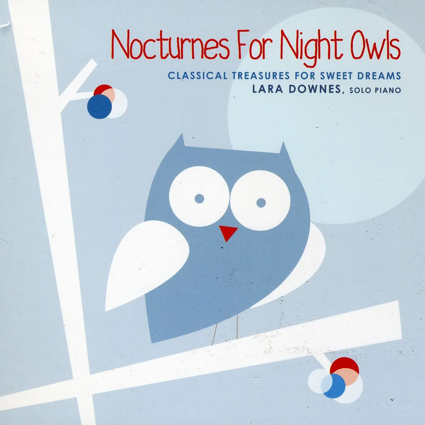 Lara Downes NOCTURNES FOR NIGHT OWLS: CLASSICAL TREASURES FOR CD