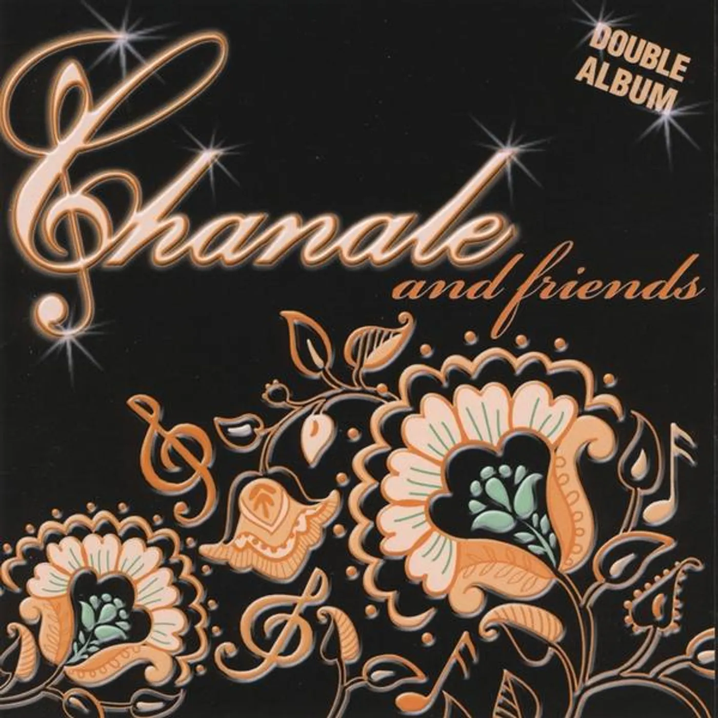 CHANALE & FRIENDS CD