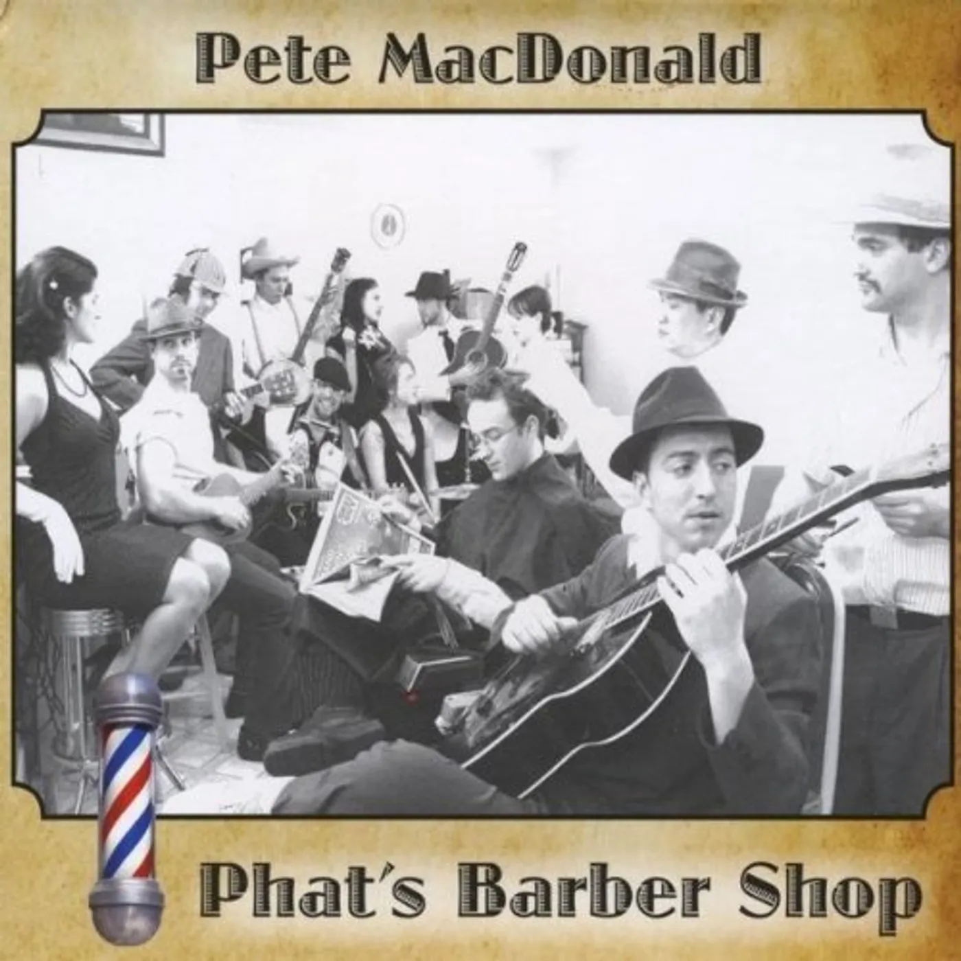 Pete MacDonald PHAT'S BARBERSHOP CD