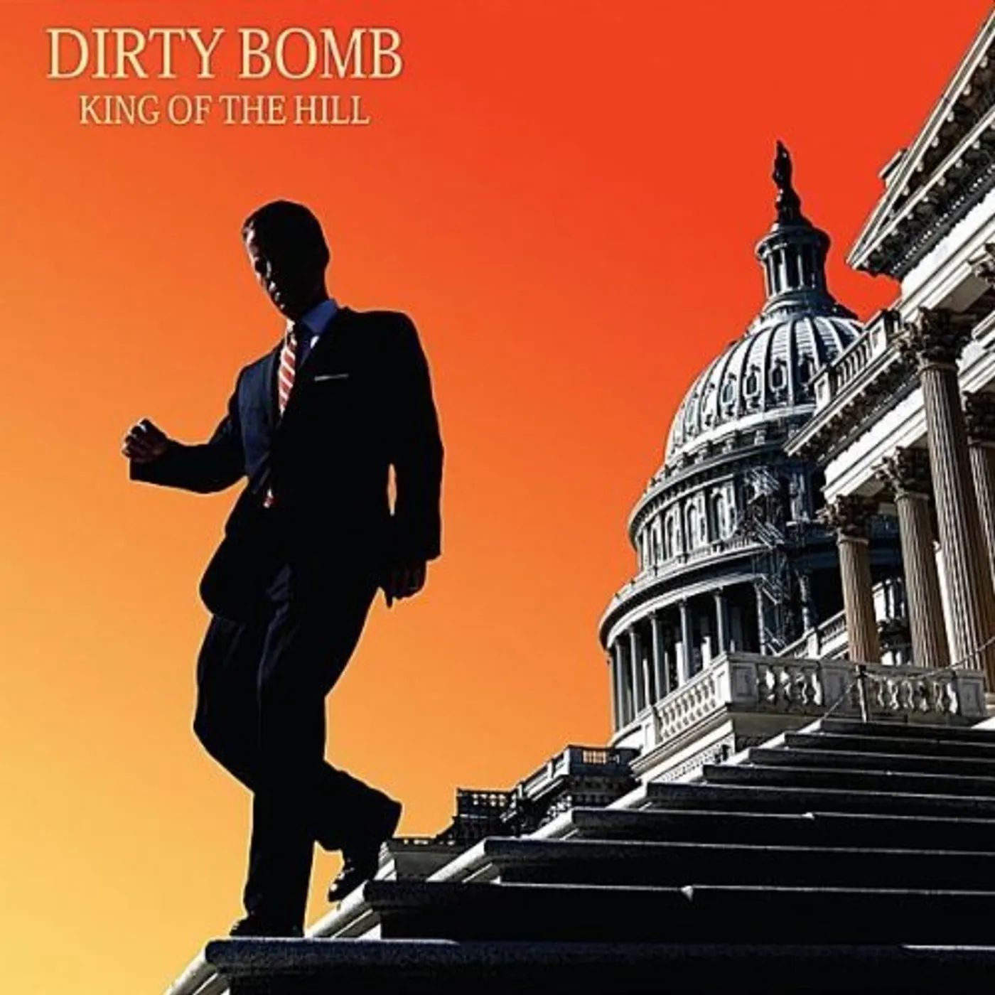 Dirty Bomb KING OF THE HILL CD