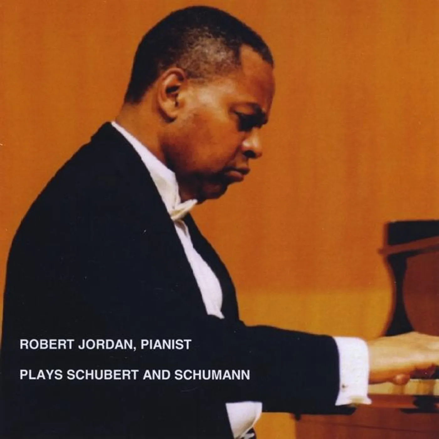 ROBERT JORDAN PIANIST PLAYS SCHUBERT & SCHUMANN CD