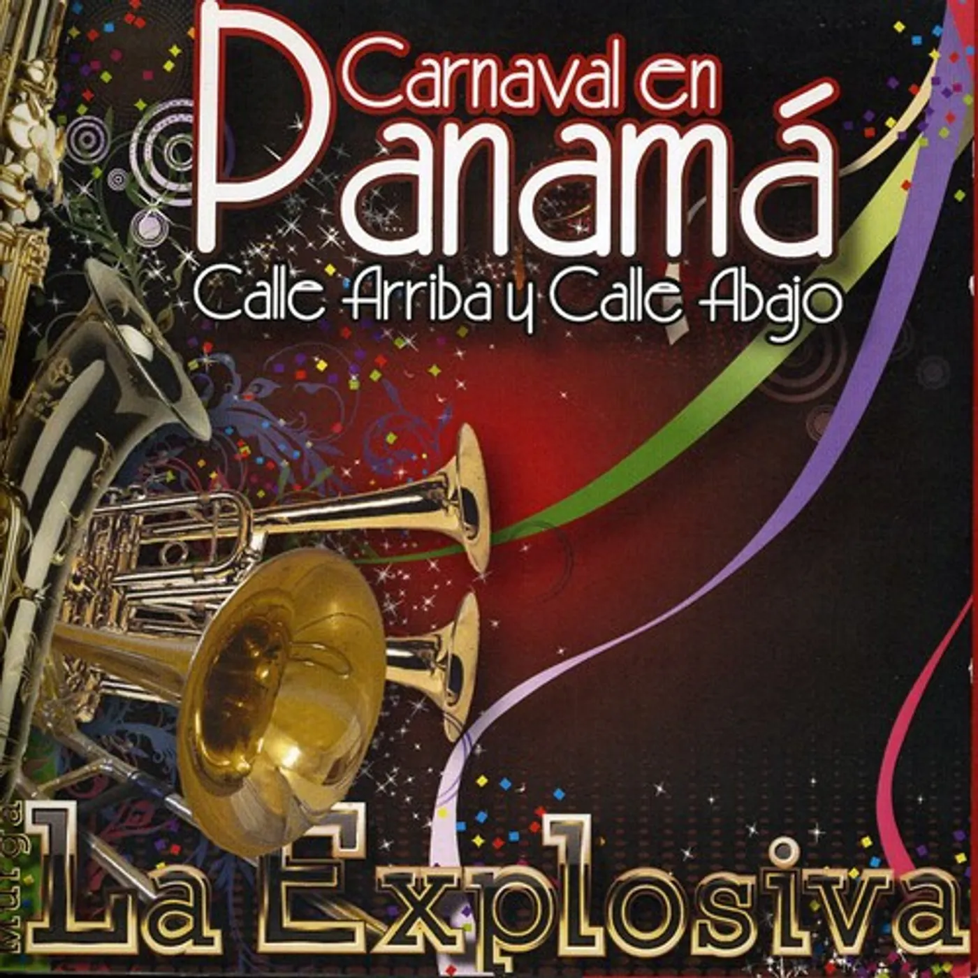 Murga La Explosiva CARNAVAL EN PANAMA: CALLE ARRIBA Y CALLE ABAJO CD