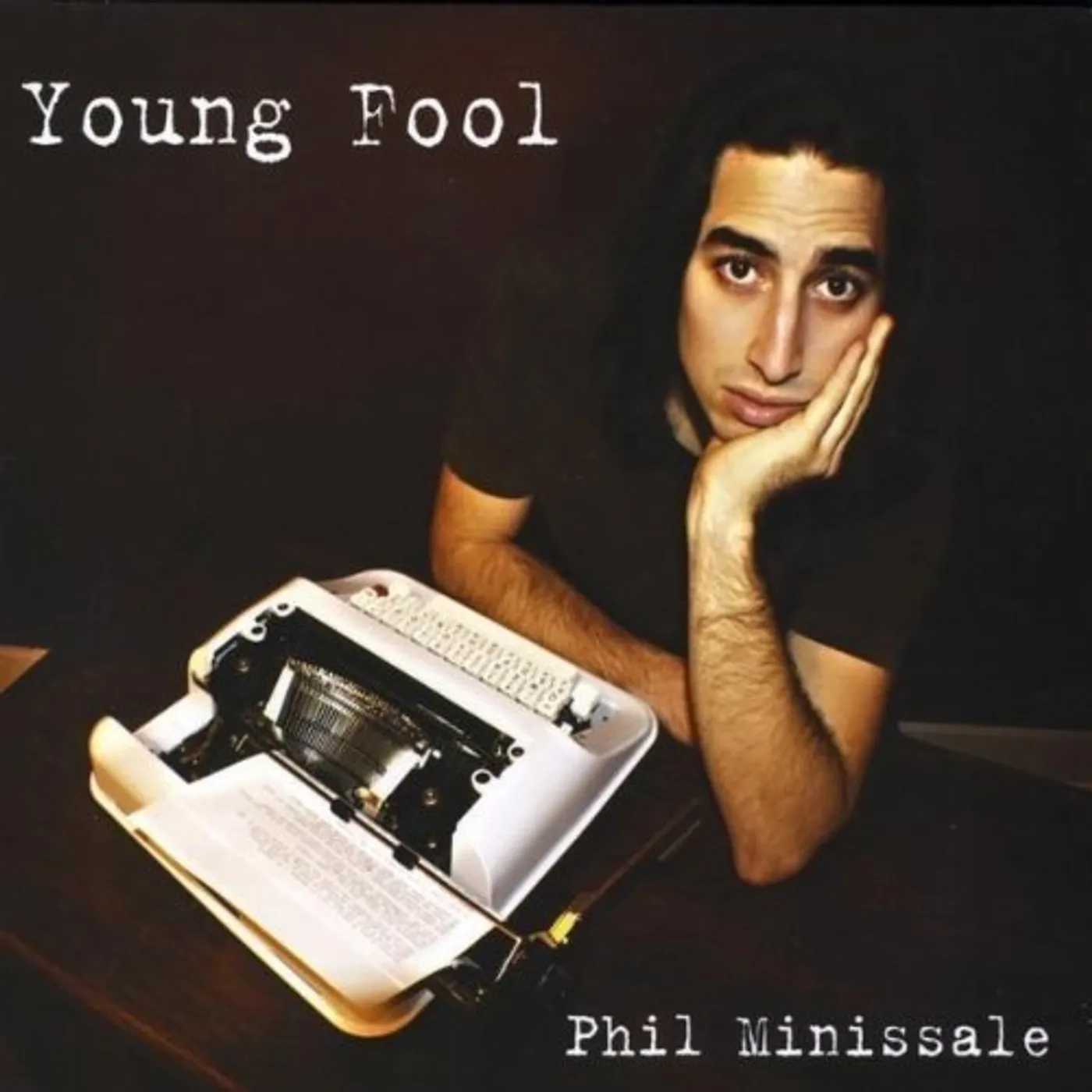 Phil Minissale YOUNG FOOL CD