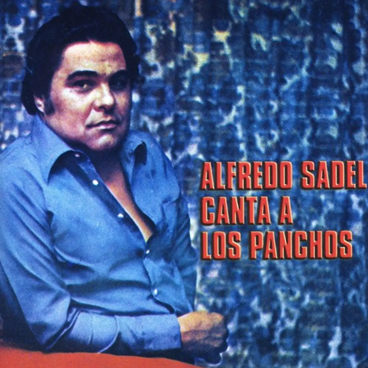 ALFREDO SADEL CANTA A LOS PANCHOS CD