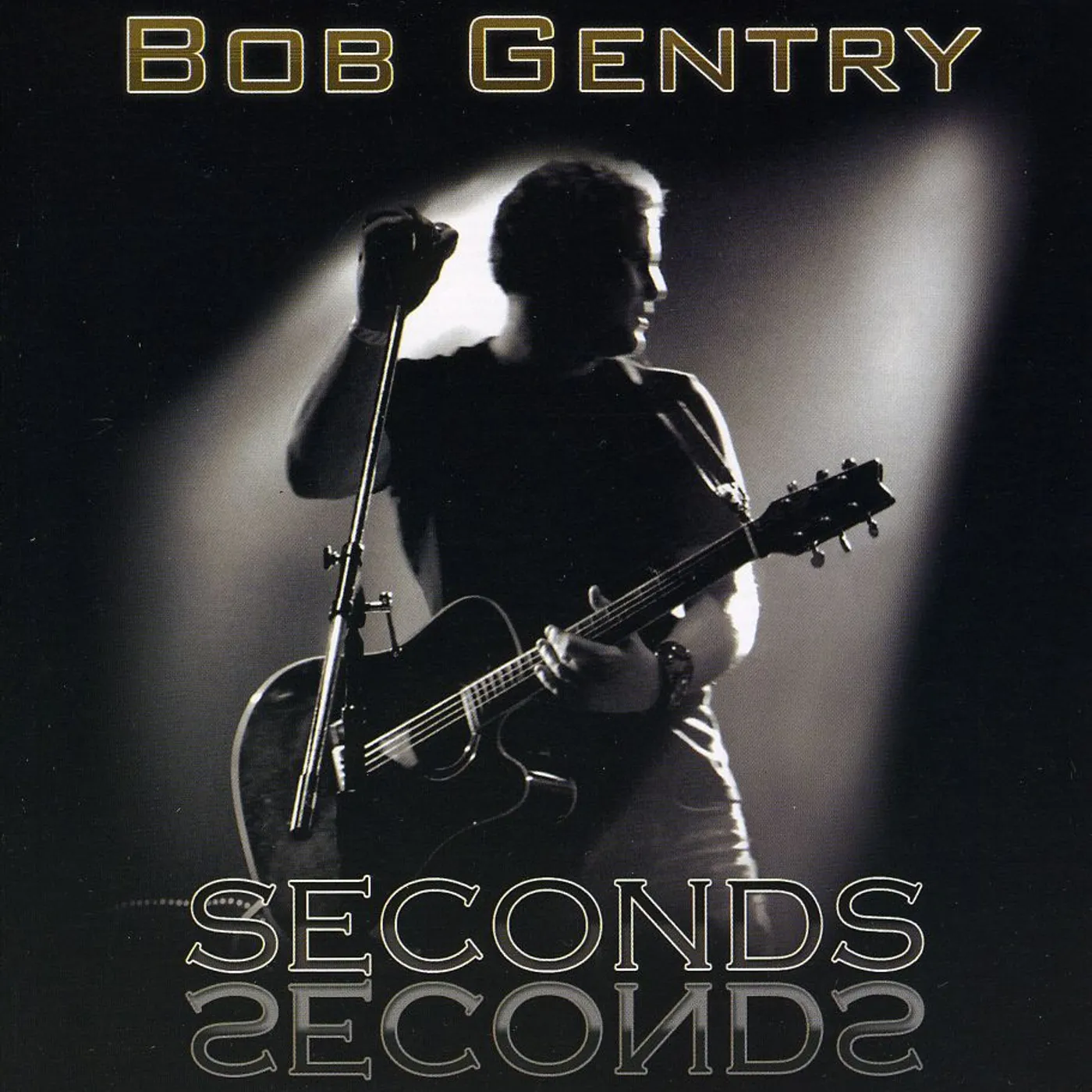 Bob Gentry SECONDS CD