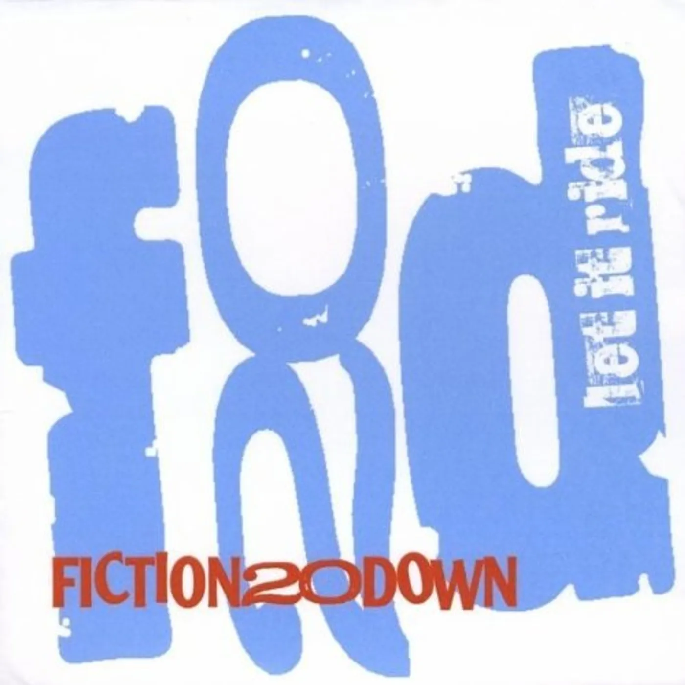 Fiction 20 Down LET IT RIDE CD