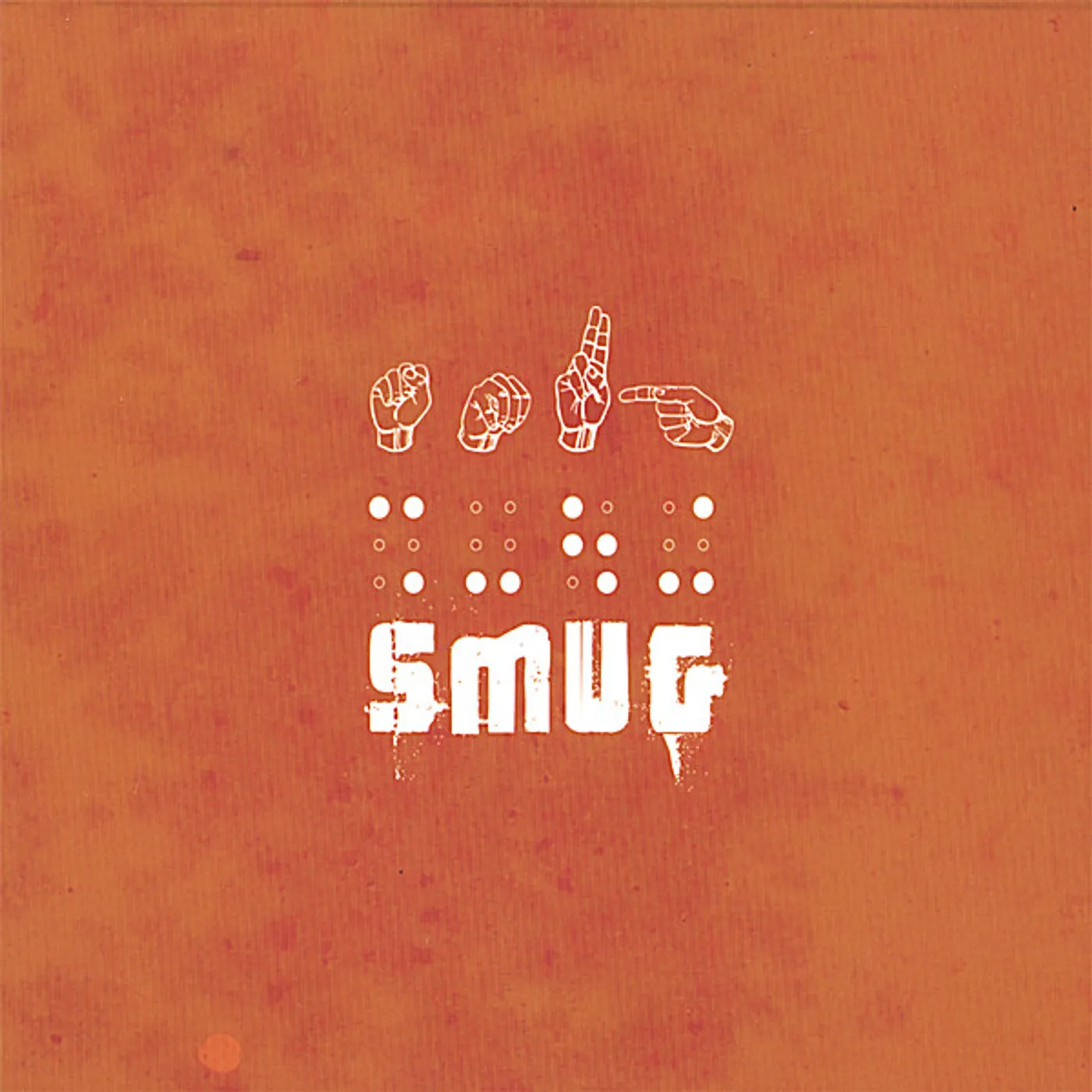 SMUG FRESHLY STAINED CD