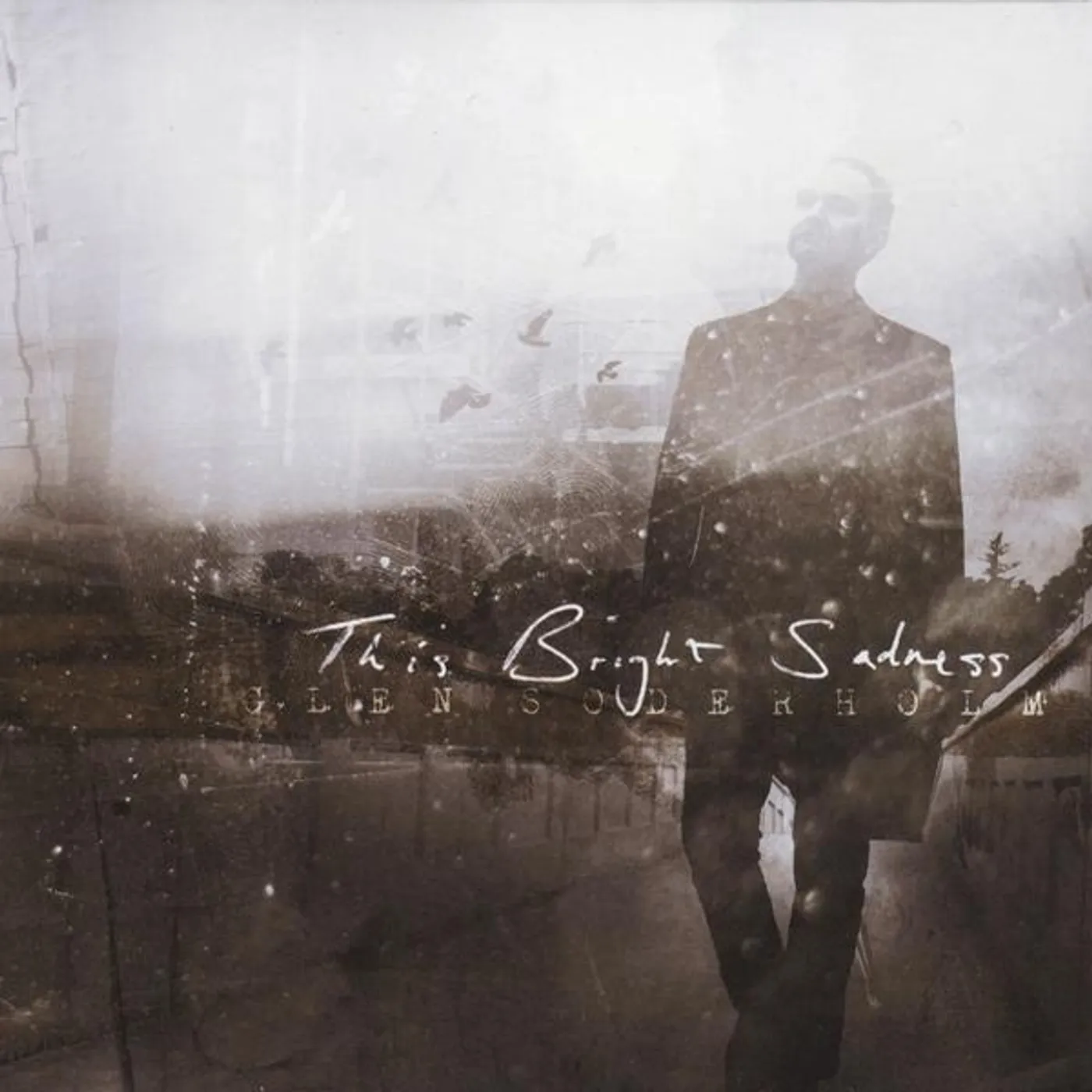 Glen Soderholm THIS BRIGHT SADNESS CD