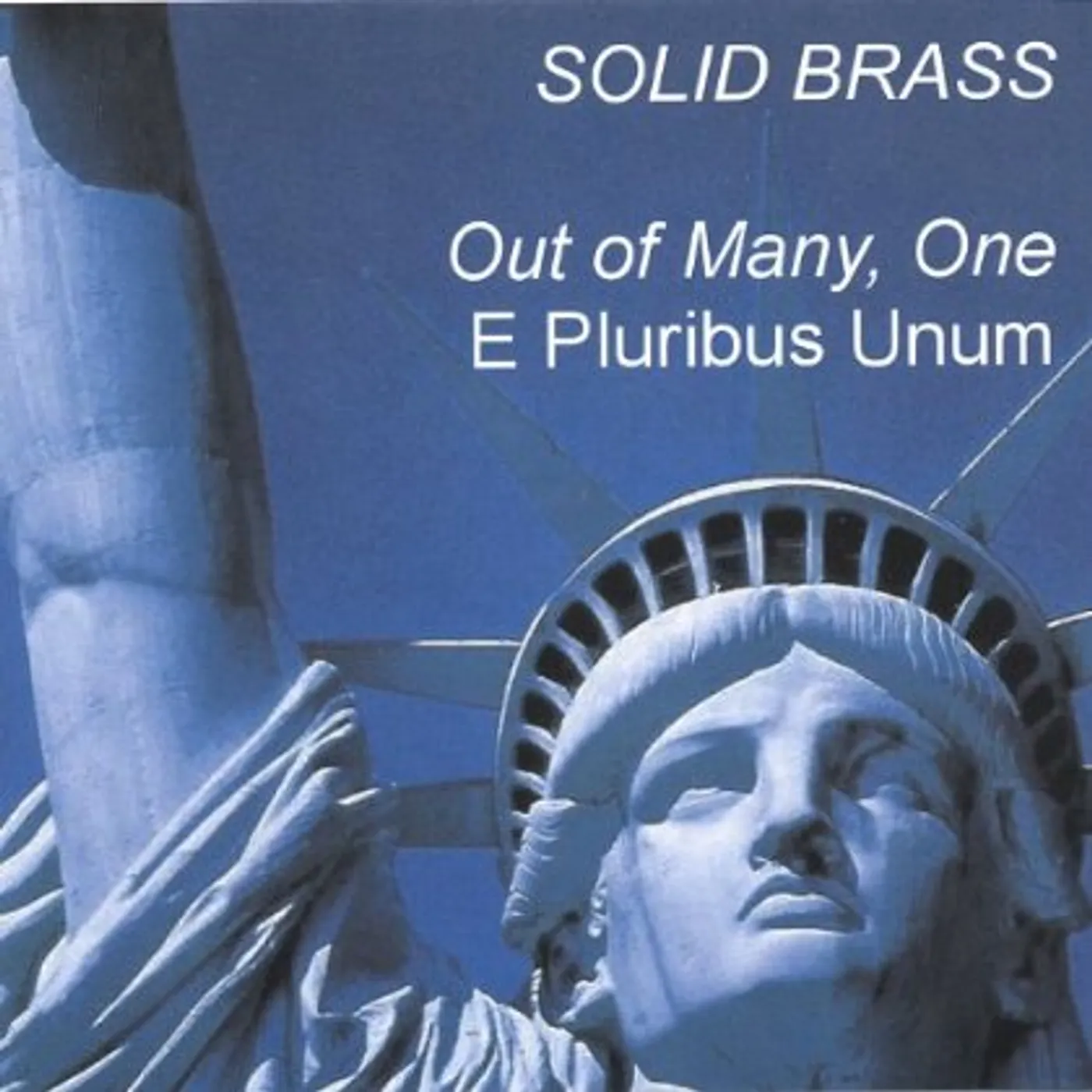 Solid Brass OUT OF MANY ONE CD