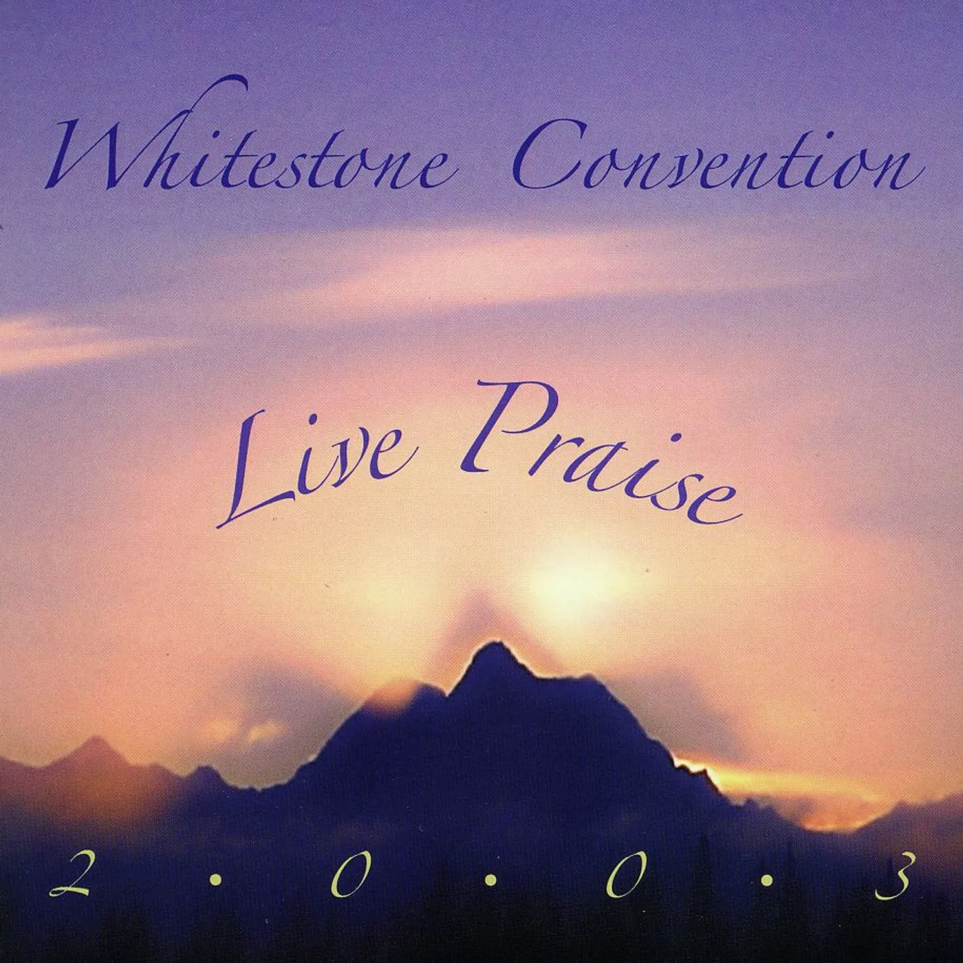 The Sons of Liberty WHITESTONE LIVE PRAISE 2003 CD