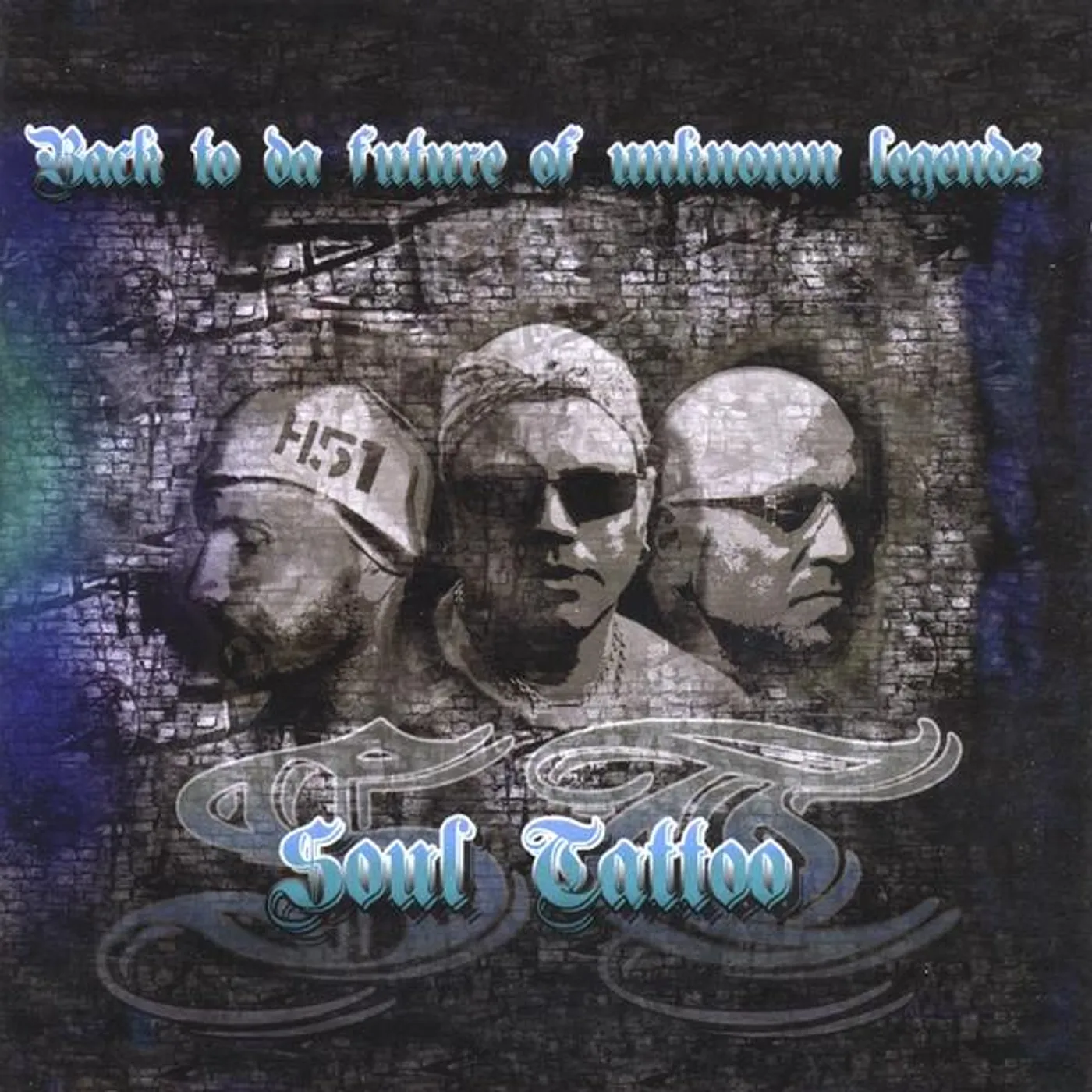 Soul Tattoo BACK TO DA FUTURE (OF UNKNOWN LEGENDS) CD