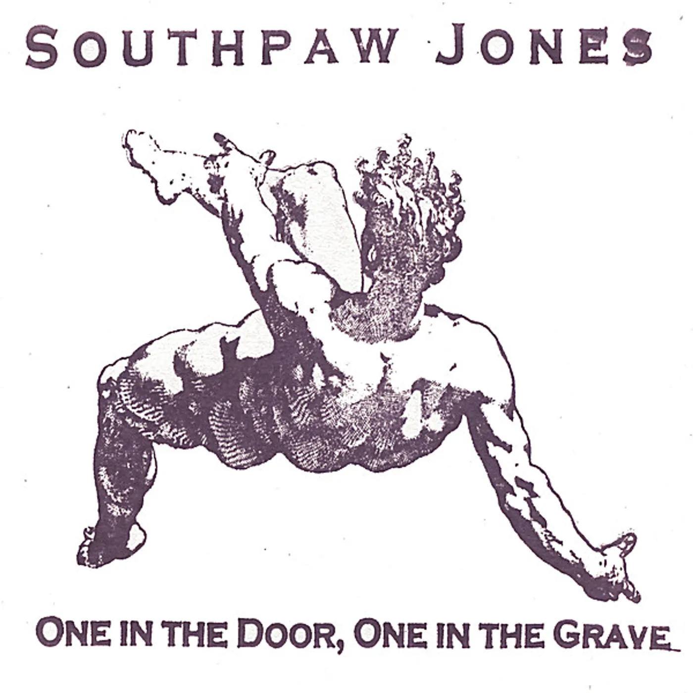 Southpaw Jones ONE IN THE DOOR ONE IN THE GRAVE CD