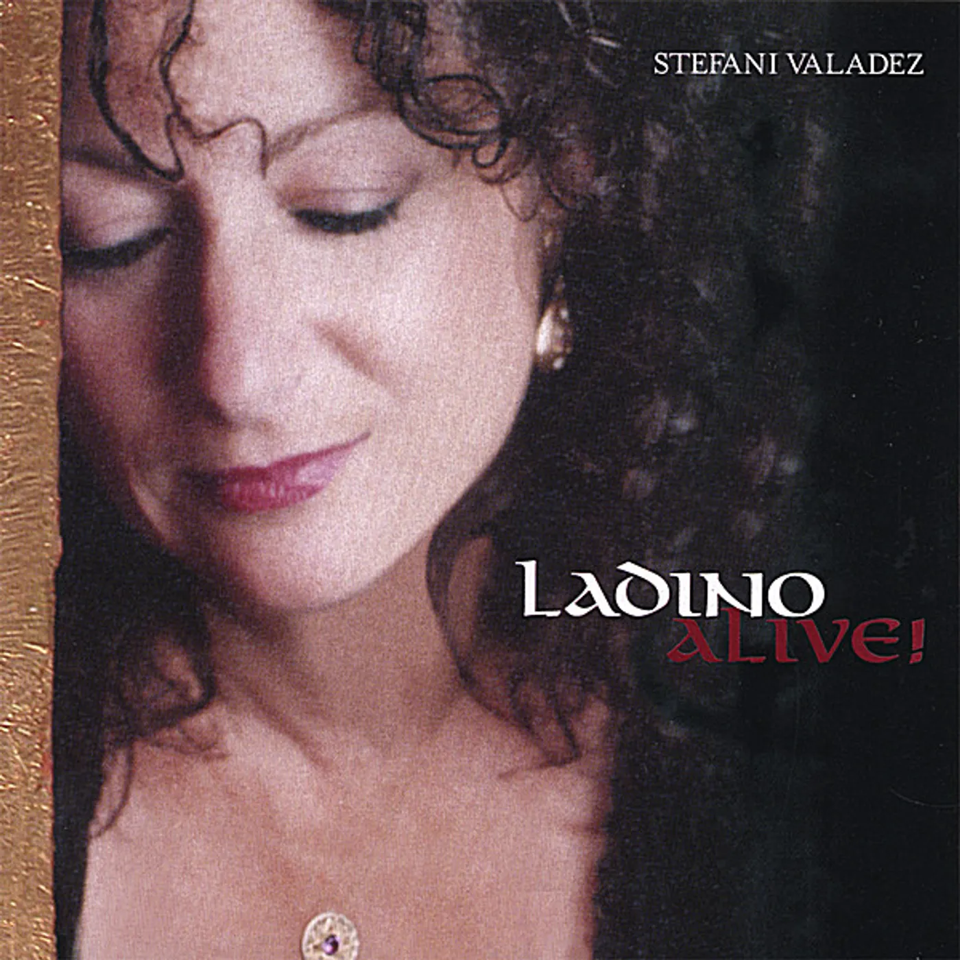 Stefani Valadez LADINO ALIVE CD