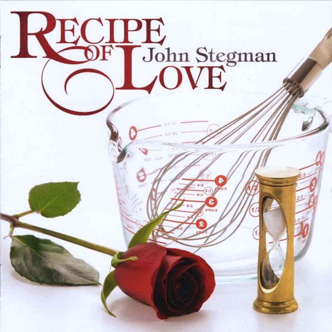John Stegman RECIPE OF LOVE CD