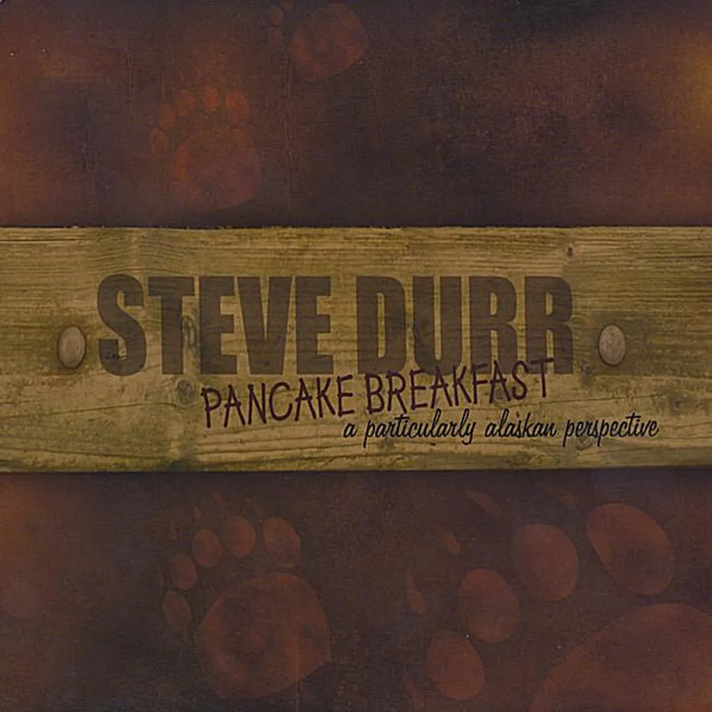 Steve Durr PANCAKE BREAKFAST CD