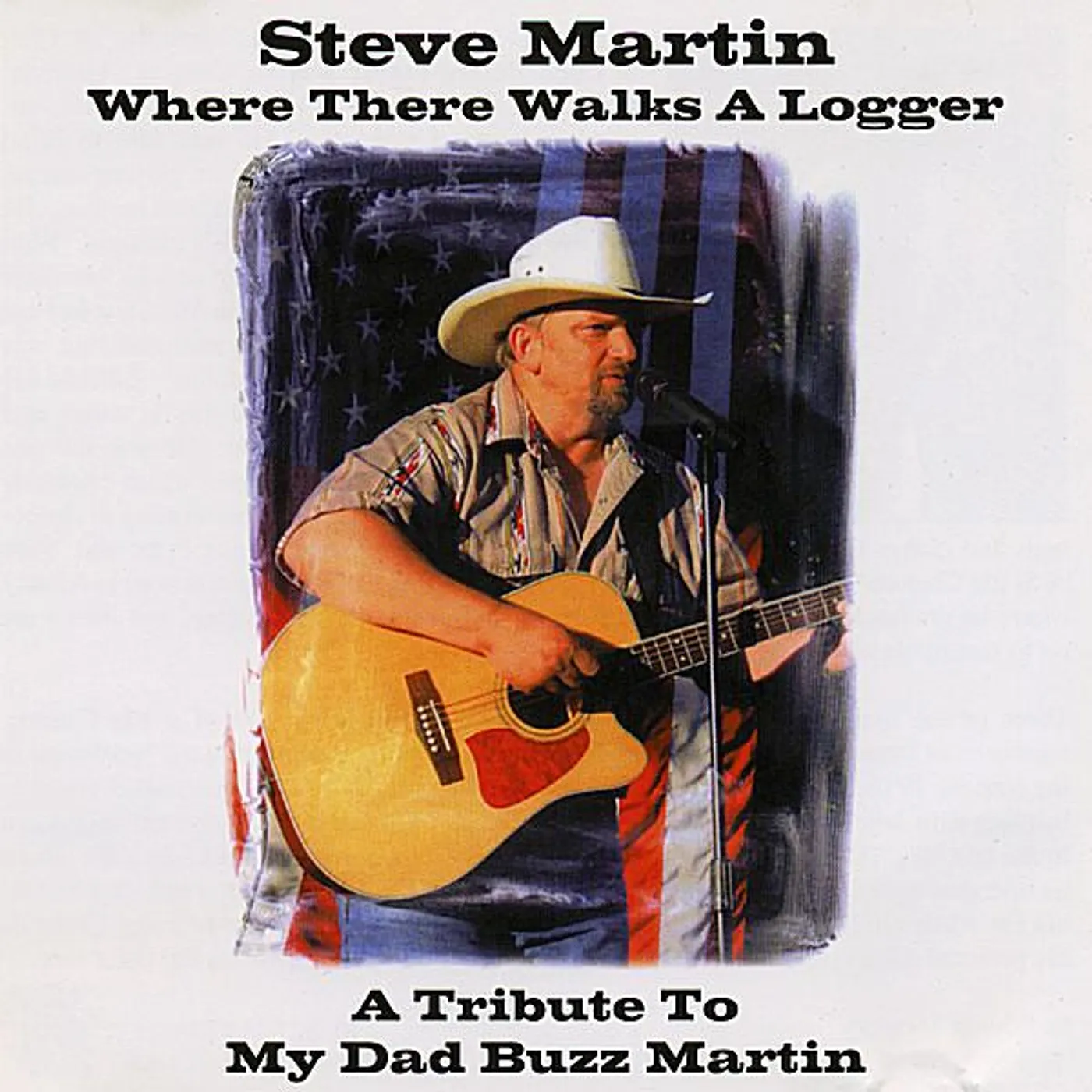 Steve Martin WHERE THERE WALKS A LOGGER CD