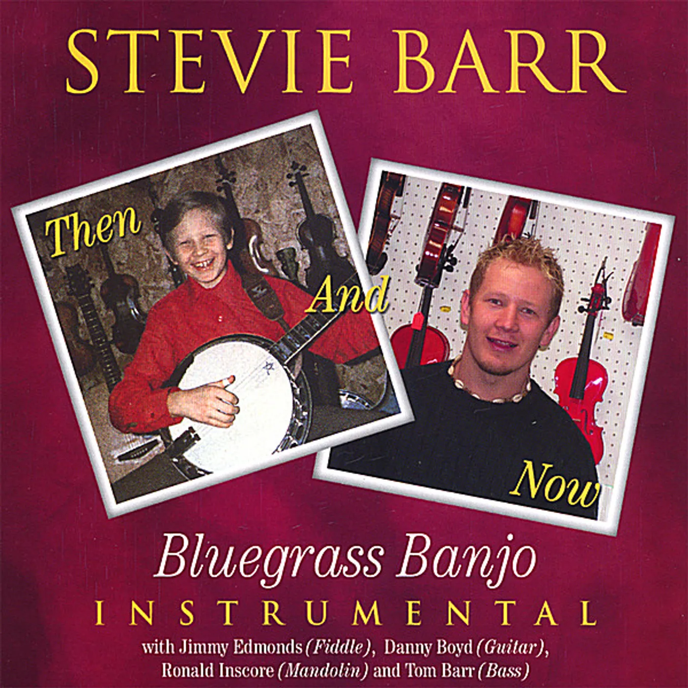 STEVIE BARR-THEN & NOW BLUEGRASS BANJO CD