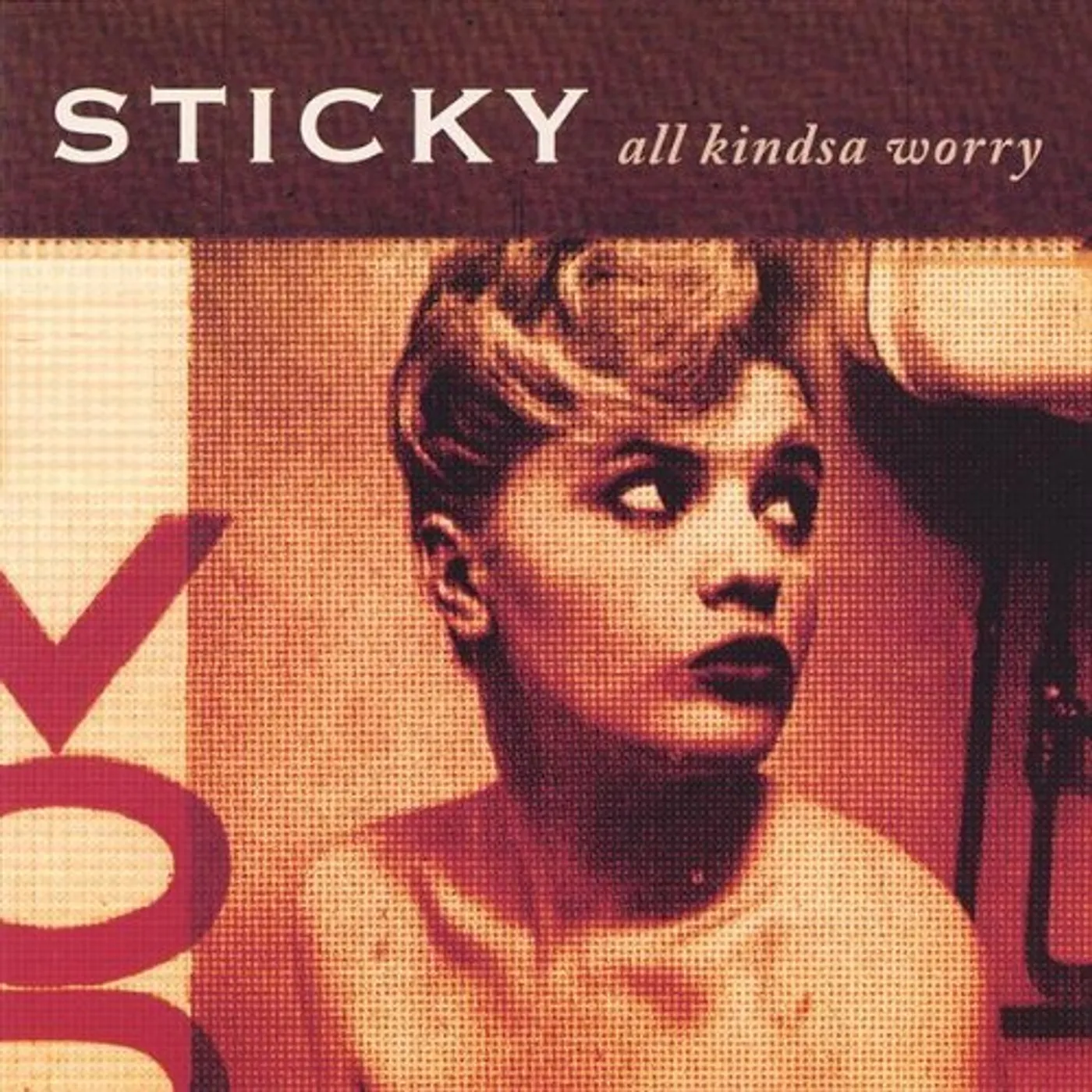 Sticky ALL KINDSA WORRY CD