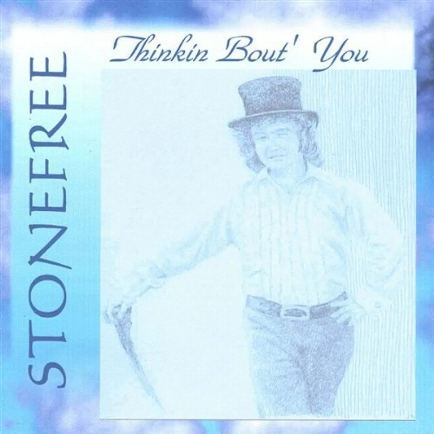Stonefree THINKIN BOUT' YOU CD