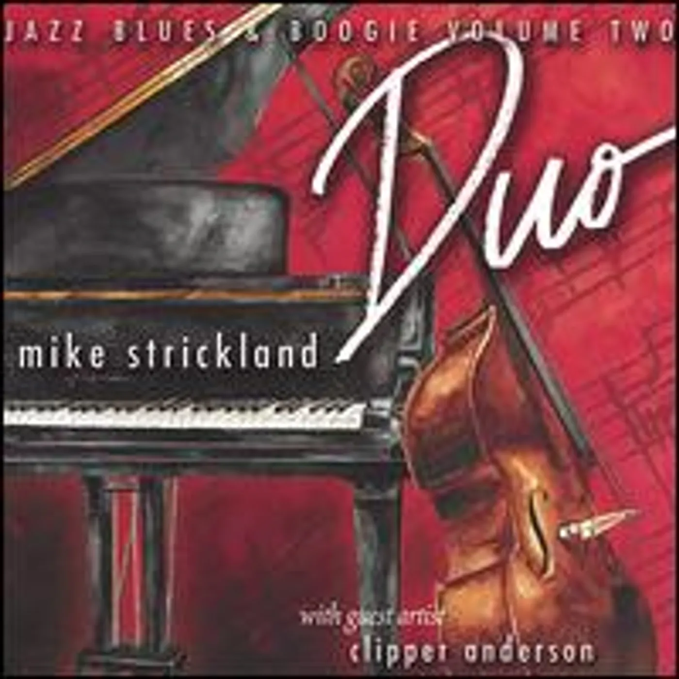 Mike Strickland DUO JAZZ BLUES & BOOGIE 2 CD