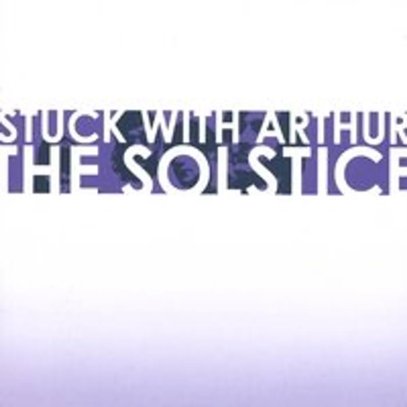 Stuck With Arthur SOLSTICE CD