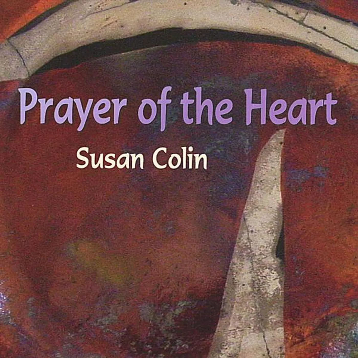 Susan Colin PRAYER OF THE HEART CD
