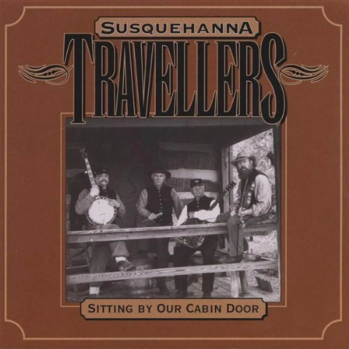 Susquehanna Travellers SITTING BY OUR CABIN DOOR CD
