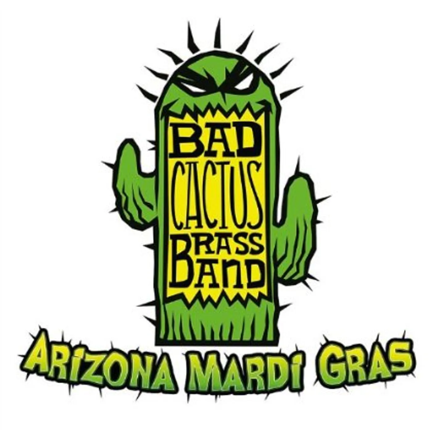 Bad Cactus Brass Band ARIZONA MARDI GRAS CD