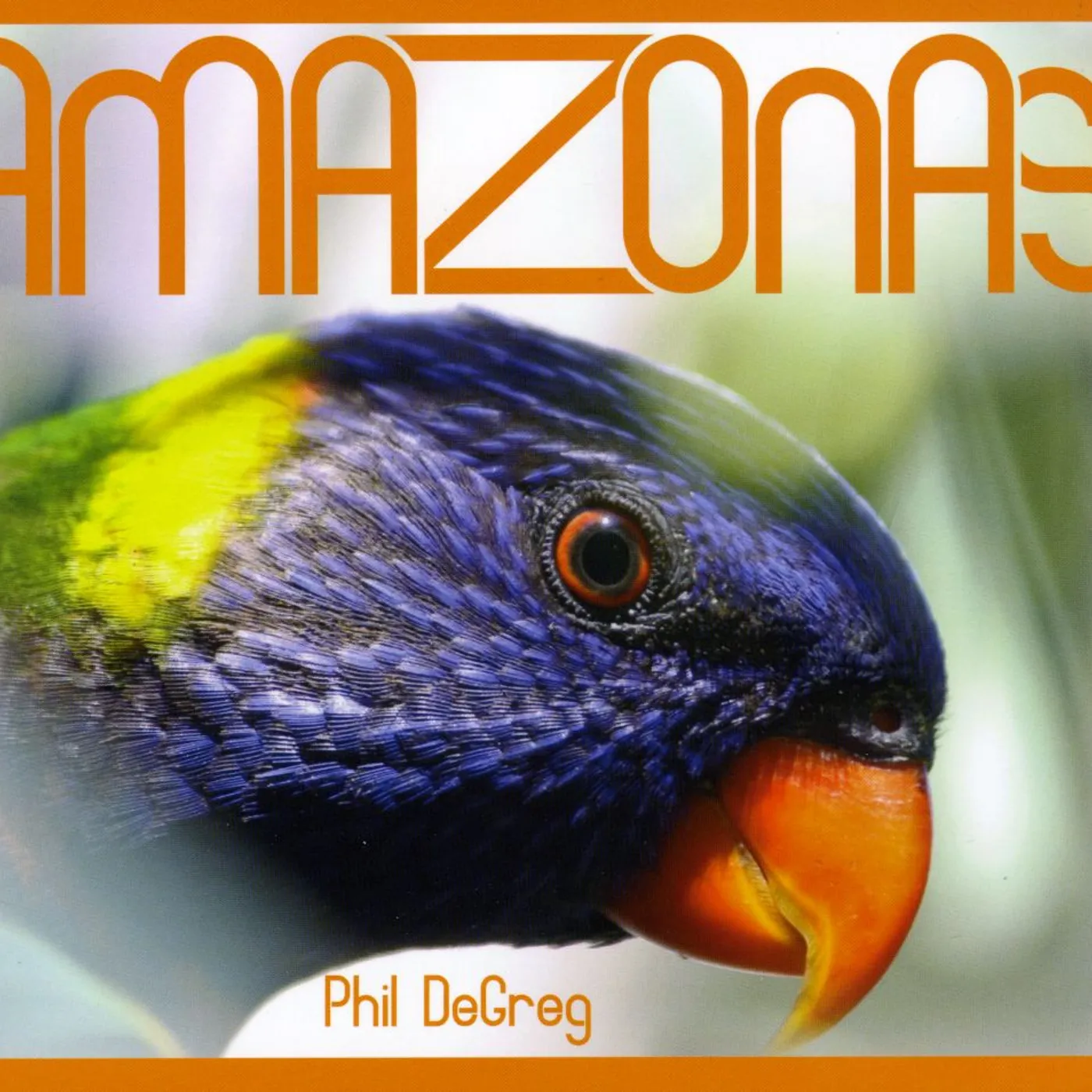 Phil DeGreg AMAZONAS CD