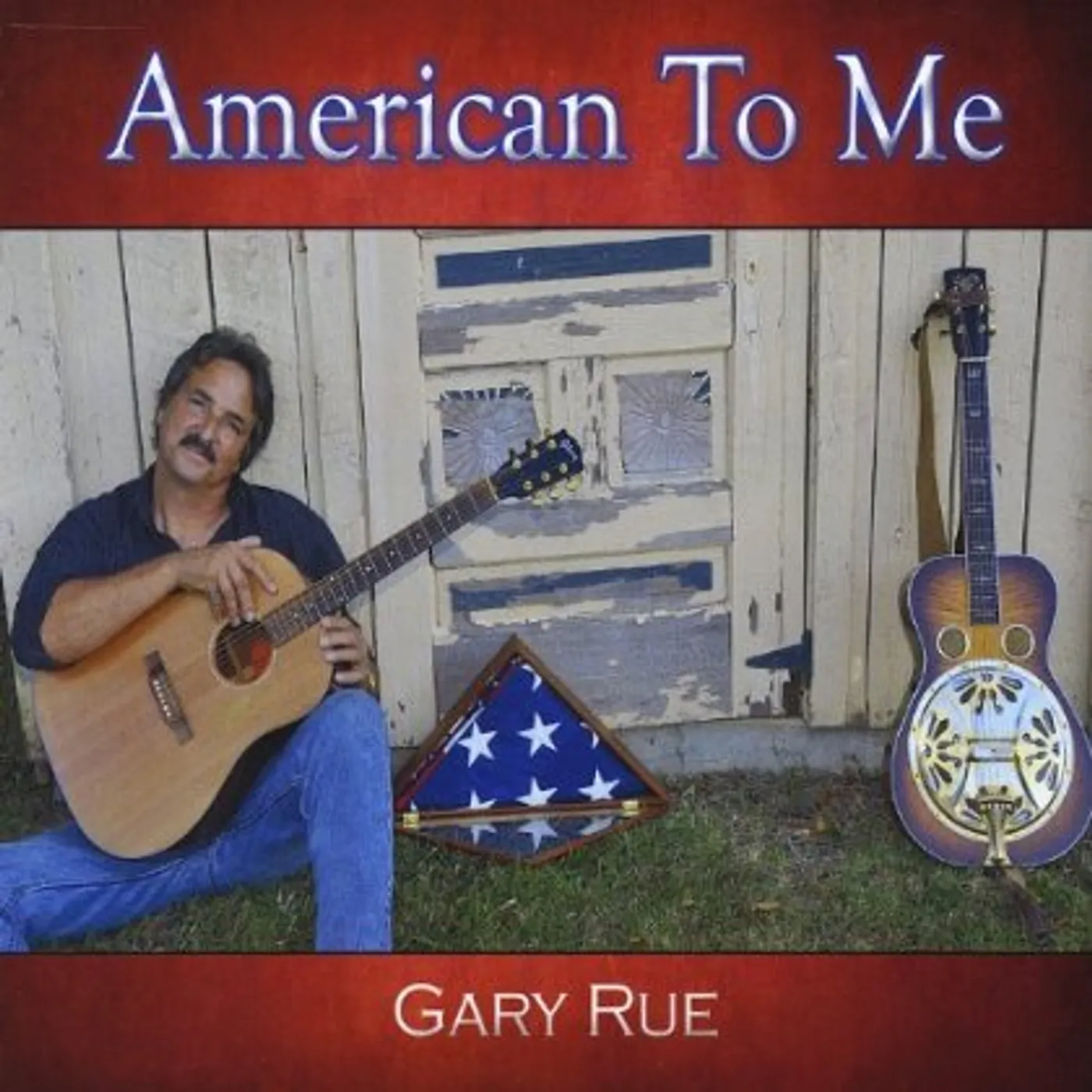 Gary Rue AMERICAN TO ME CD