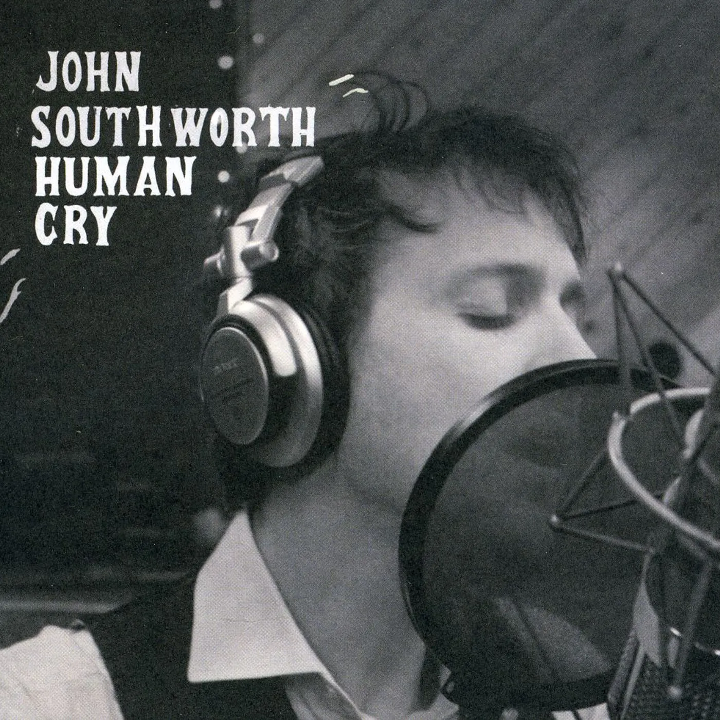 John Southworth HUMAN CRY CD