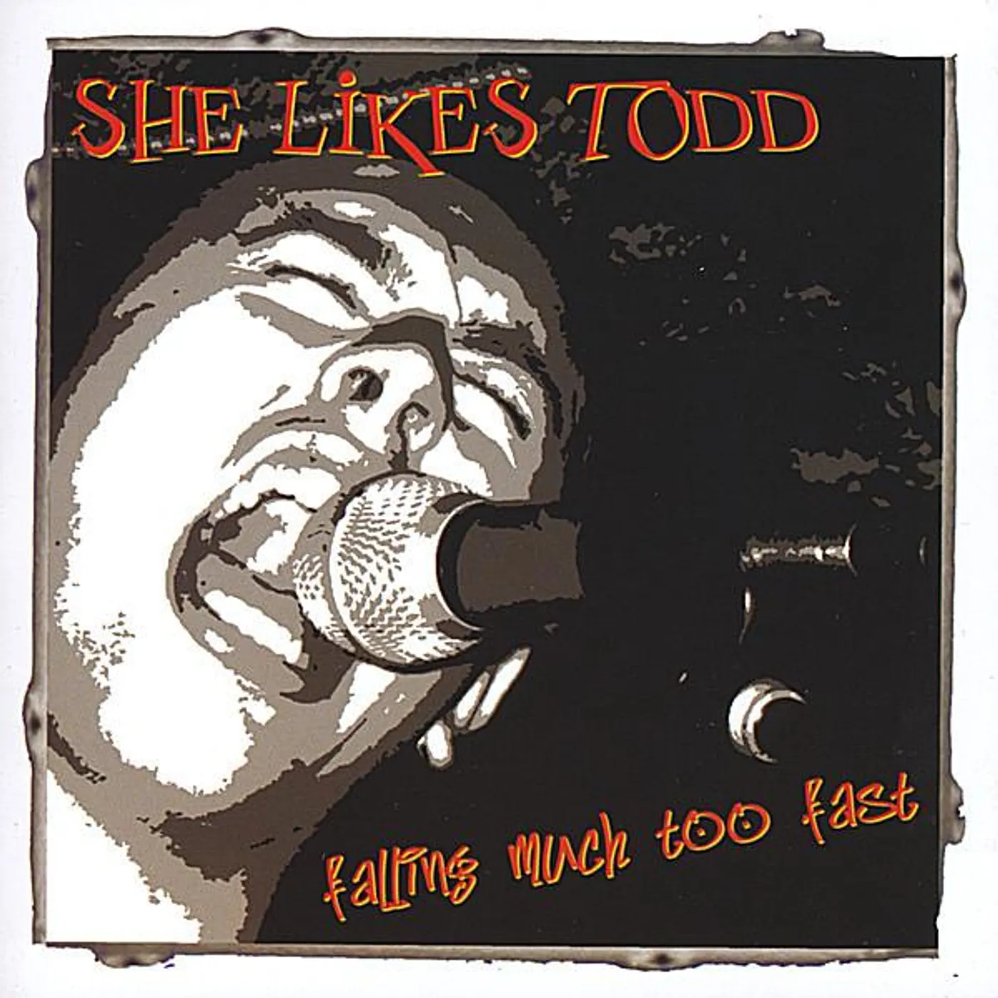 She Likes Todd FALLING MUCH TOO FAST CD
