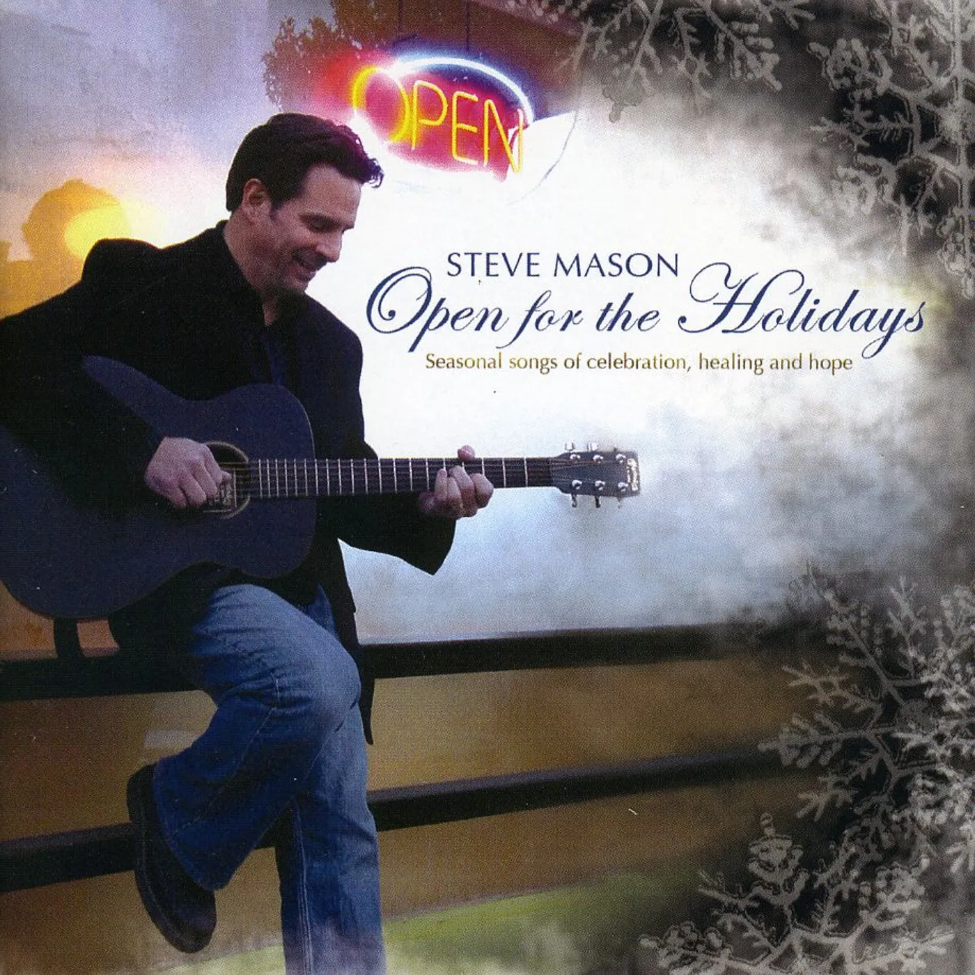 Steve Mason OPEN FOR THE HOLIDAYS CD