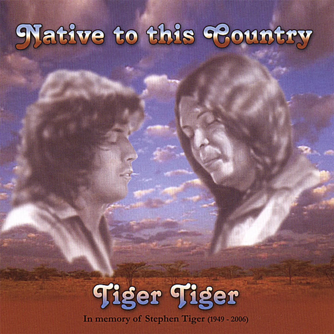 Tiger Tiger NATIVE TO THIS COUNTRY CD