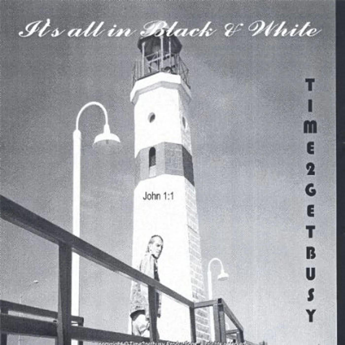 Time2getbusy IT'S ALL IN BLACK & WHITE CD
