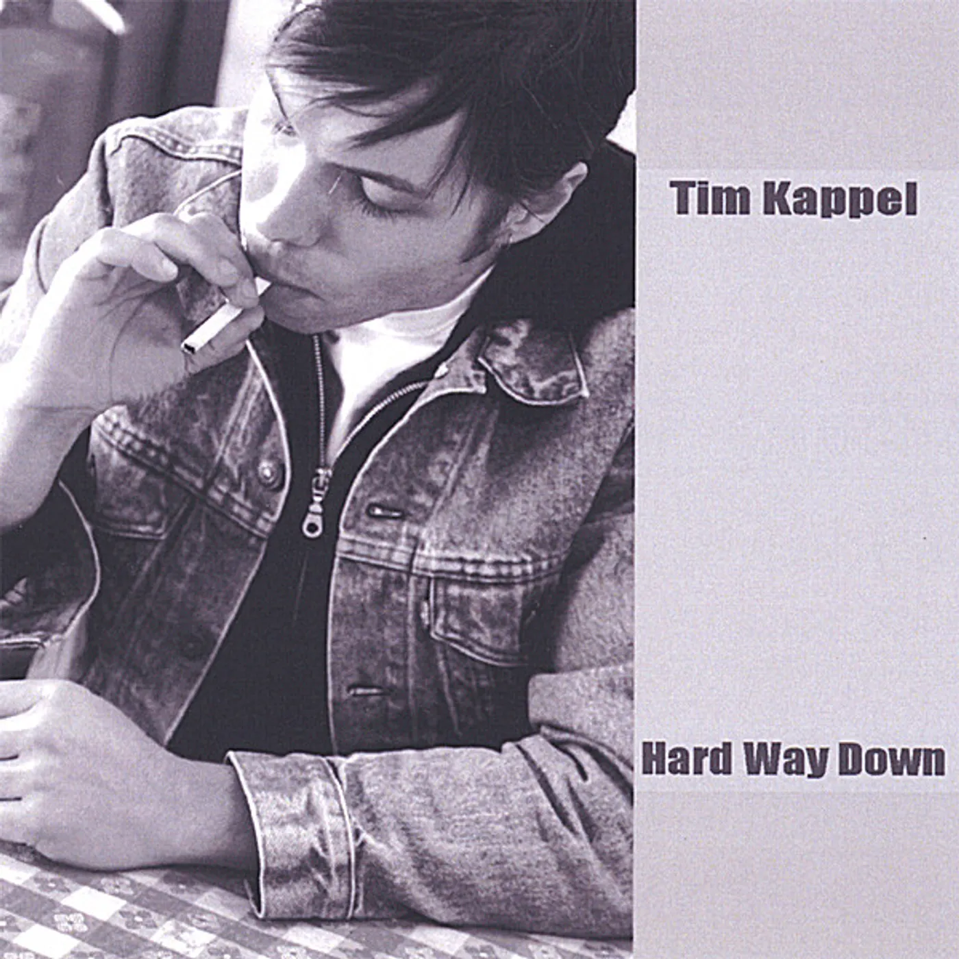 Tim Kappel HARD WAY DOWN CD