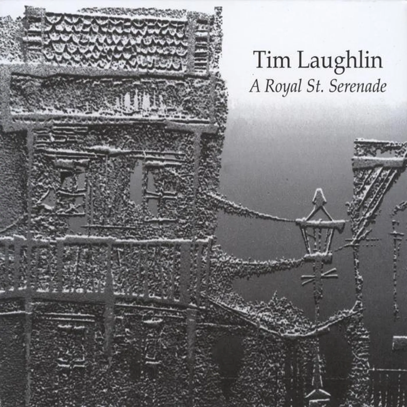 Tim Laughlin ROYAL ST. SERENADE CD