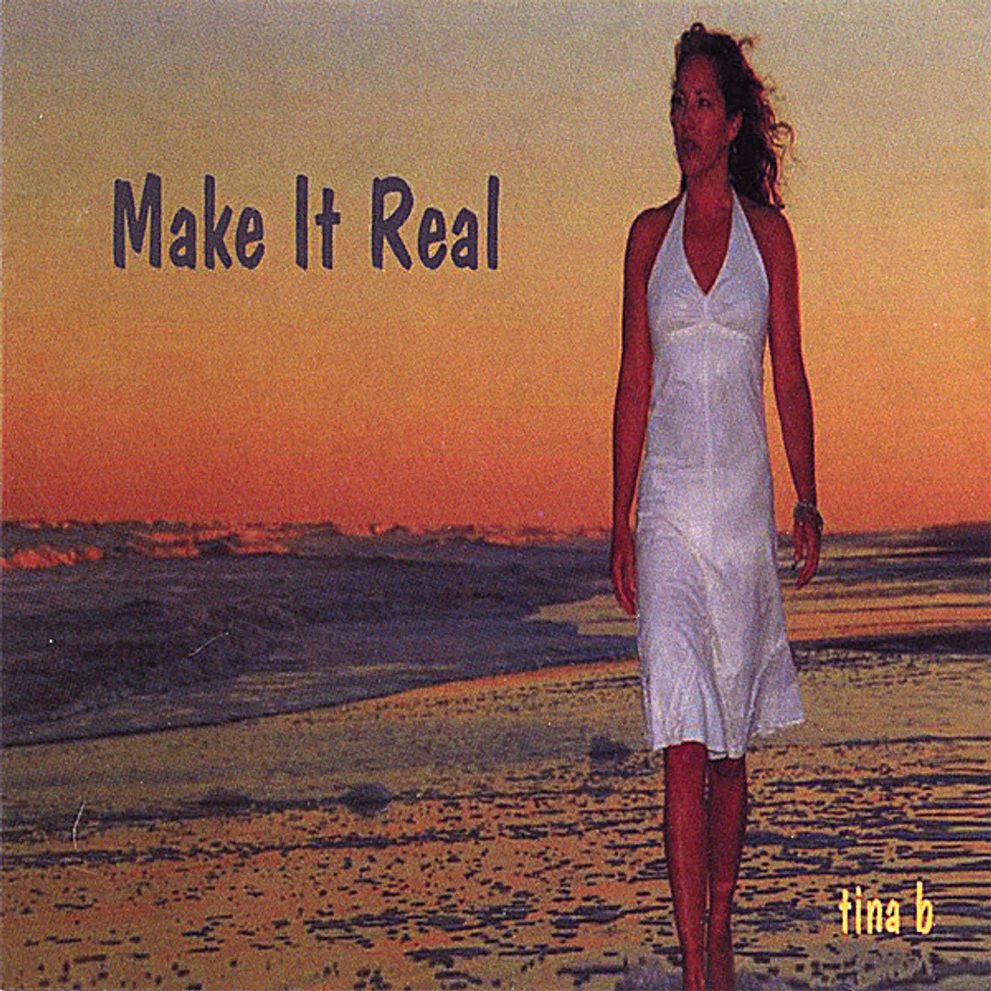 Tina B MAKE IT REAL CD