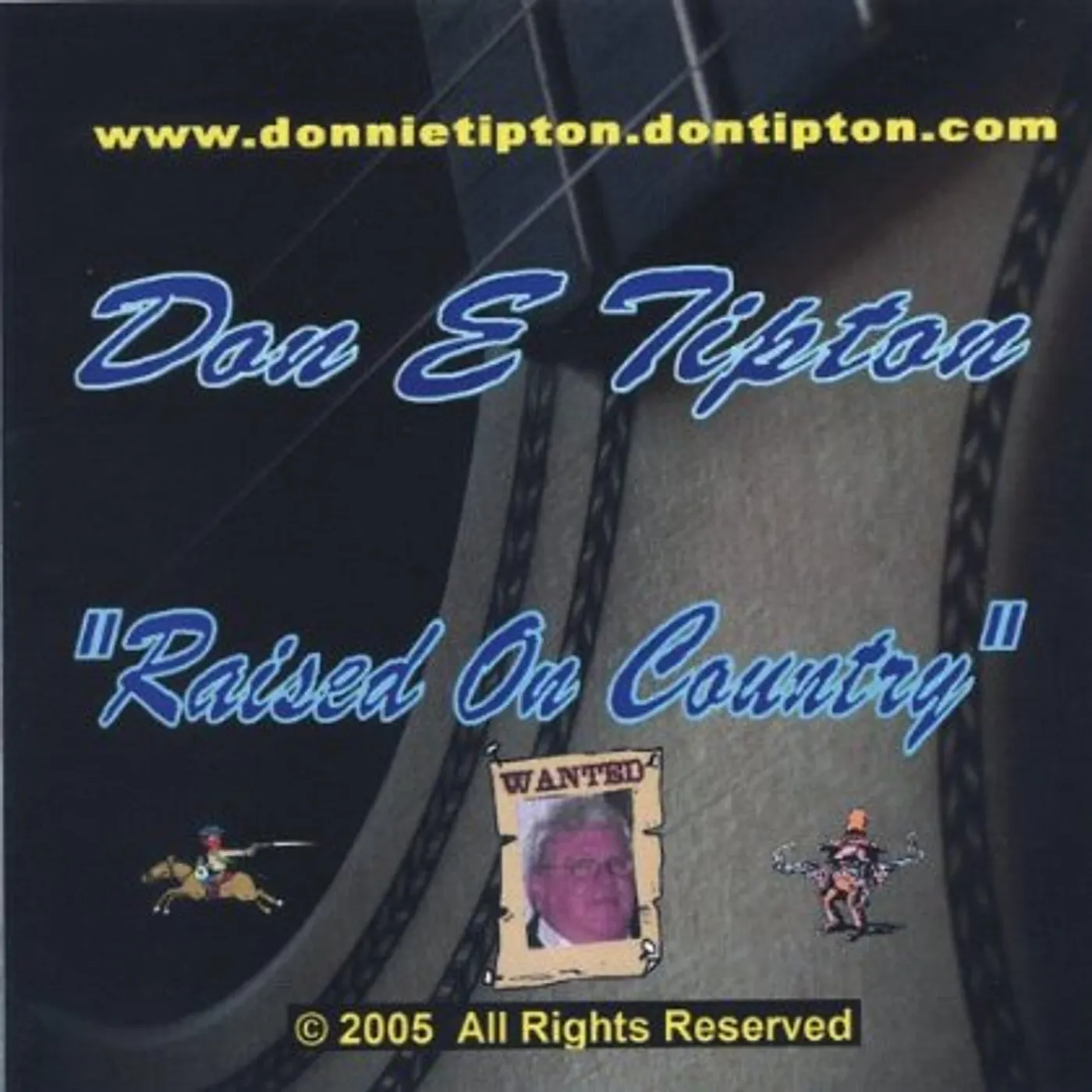 Don E. Tipton RAISED ON COUNTRY CD