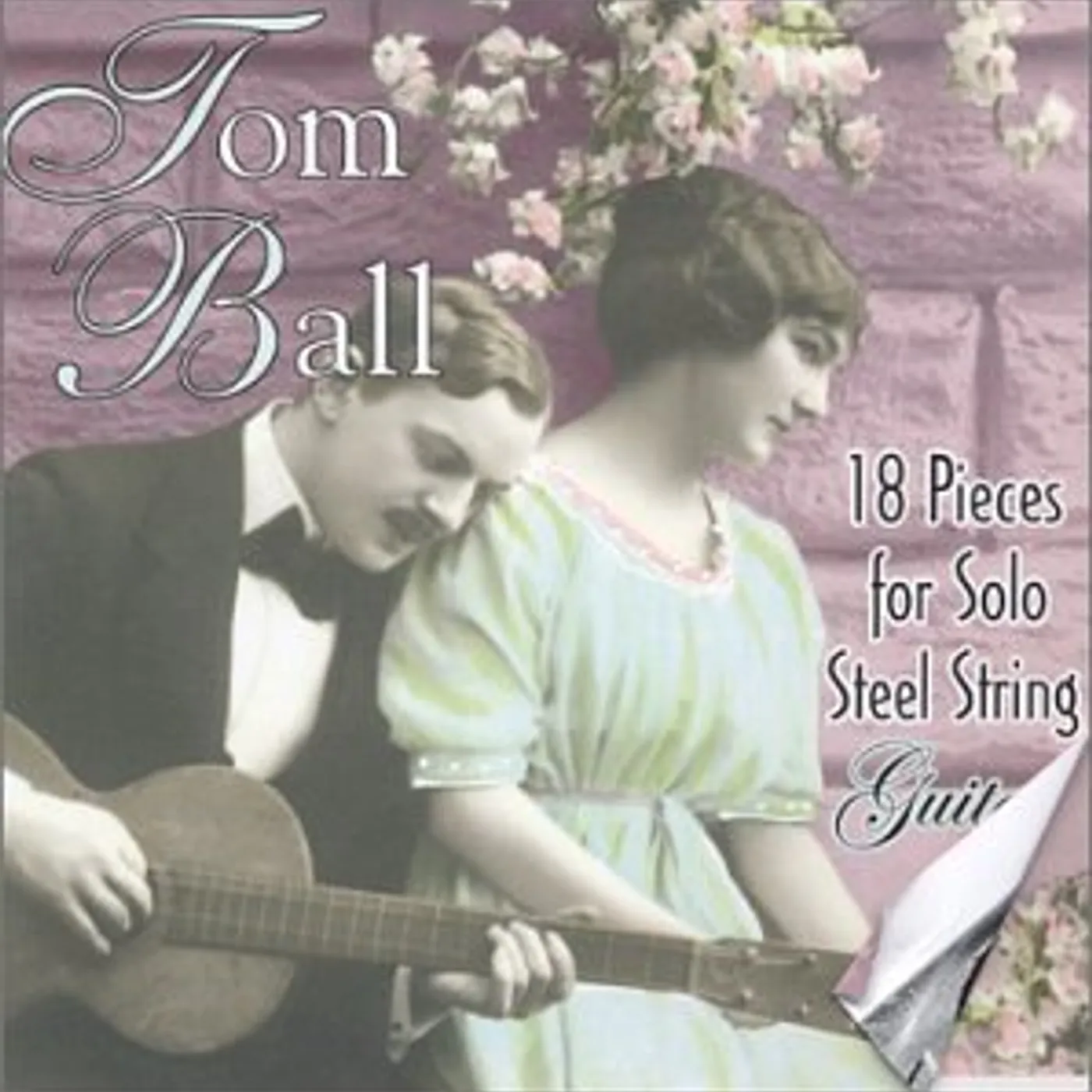 Tom Ball 18 PIECES FOR SOLO STEEL STRING GUITAR CD